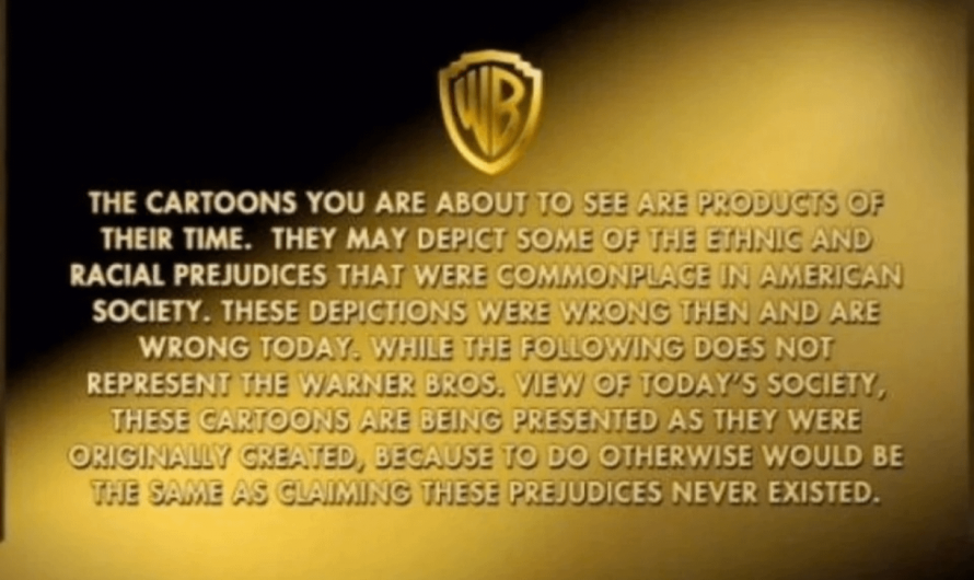 Disclaimer before old Warner Bros. cartoons.