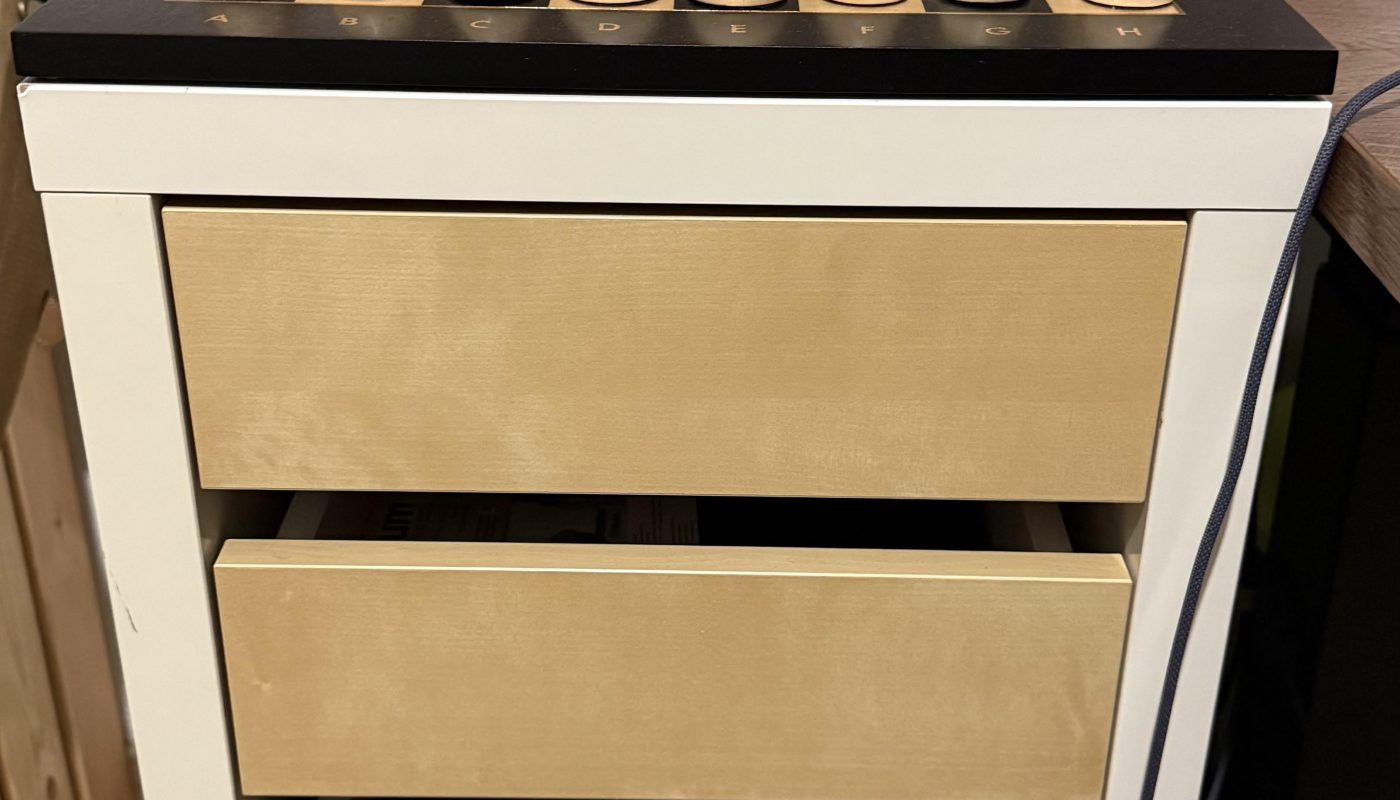 The way my chessboard is exactly as wide as my chest of drawers