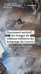Newly released inside CCTV footage of the Louvre heist.