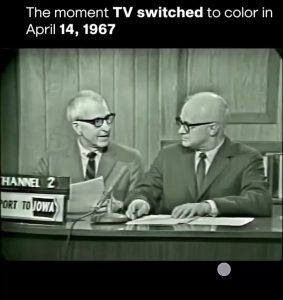On April 14, 1967, WMT-TV (Channel 2) in the state of Iowa became one of the first local news stations in the United States to transition from black-and-white broadcasting to full-color broadcasting, doing so live in the middle of an on-air segment.