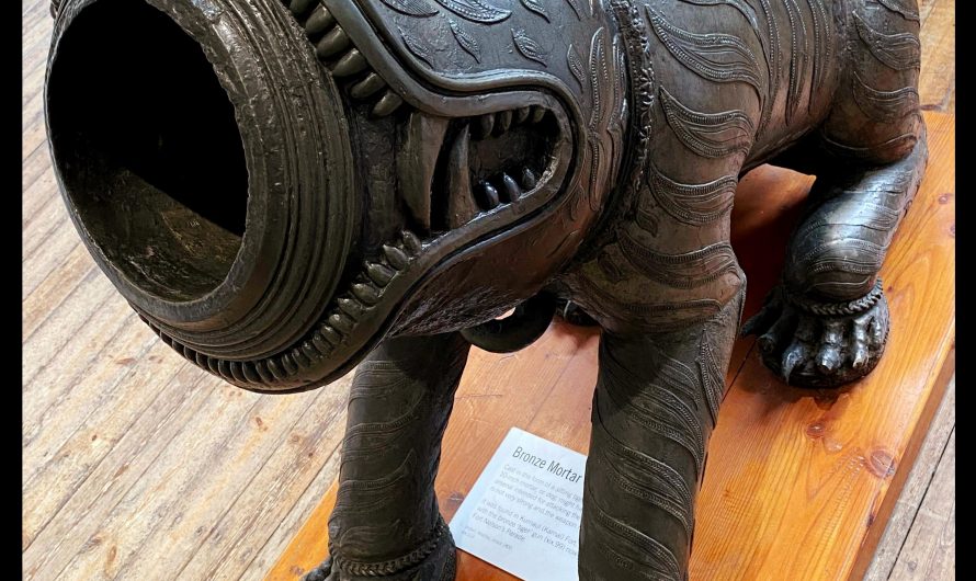 Tiger-Shaped Mortar from India, c.1750-1790 CE: this 239mm (9.4in) caliber mortar is cast in the shape of a tiger with the muzzle of the gun protruding from its jaws