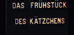 An early film from 1906, possibly a milestone in the development of human culture, it is considered the first cat video in history. Titled *Frühstück des Kätzchens*( breakfast for the kitten) , this short movie was made in Germany in 1906. As of today, YouTube has more than one billion cat videos.