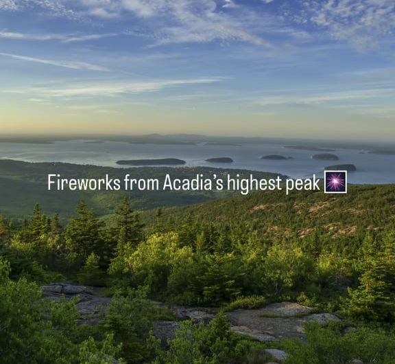 Fireworks from the tallest peak in Acadia National Park 🎇