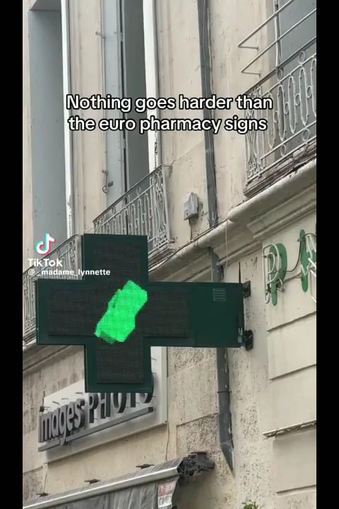 French pharmacy signs go way too hard