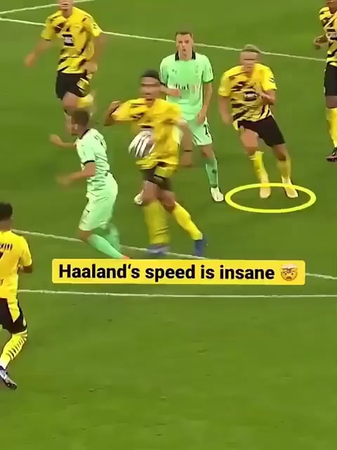 Haaland is very fast and very good