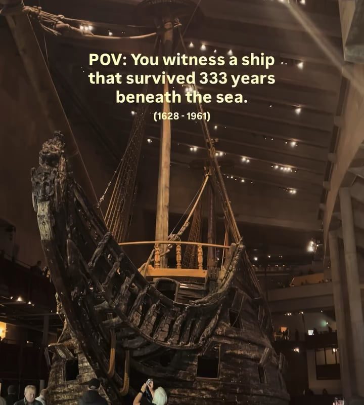 The Vasa, a Swedish warship which capsized and sank on its maiden voyage in 1628. After being underwater for 333 years, she was raised and made into a museum piece.